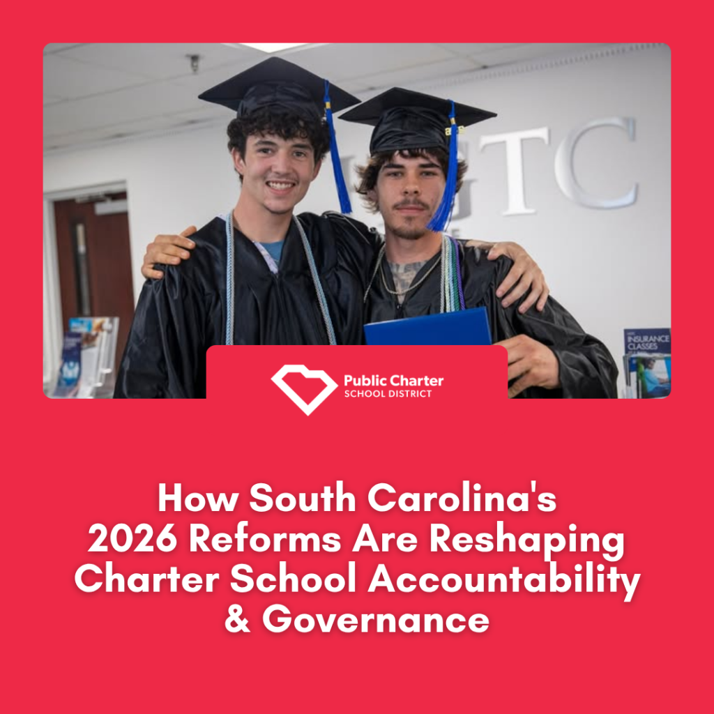 How South Carolina's 2026 Reforms Are Reshaping Charter School Accountability and Governance